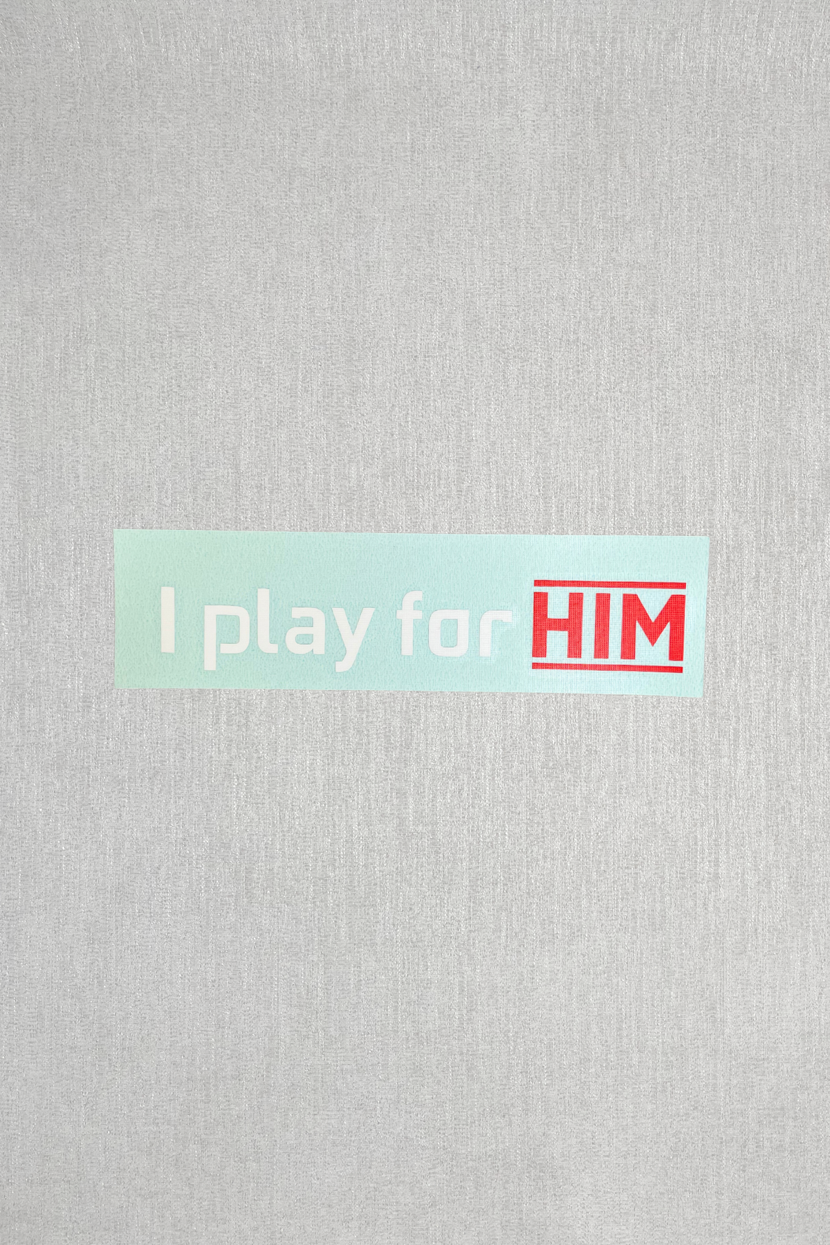 I play for Him Decal